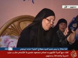 أم شهيد دمنهور للرئيس: لا تتراجع عن قراراتك .. إسلام مات مدافعا عنها